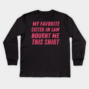 Sister in law shirts cute Kids Long Sleeve T-Shirt